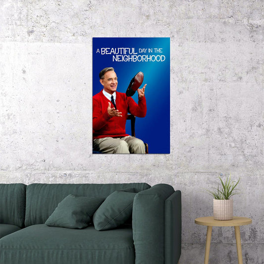 A Beautiful Day In The Neighborhood 2019 Movie Tom Hanks Poster Wall Art Print Home Wall Decor - xonomax