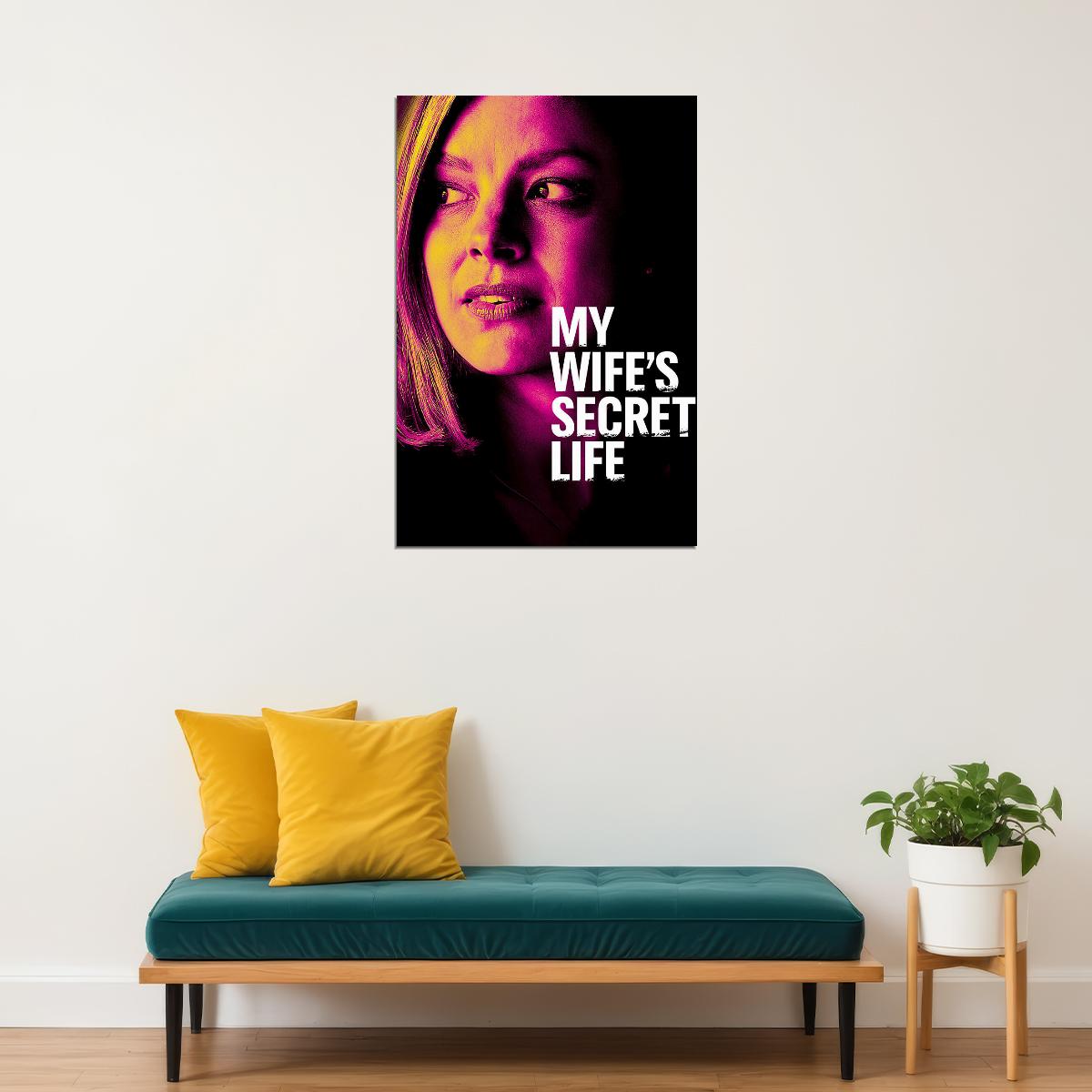 My Wife’s Secret Life Movie 2019 Thriller Poster Wall Art Print Home Wall Decor - xonomax