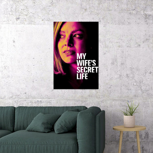 My Wife’s Secret Life Movie 2019 Thriller Poster Wall Art Print Home Wall Decor - xonomax