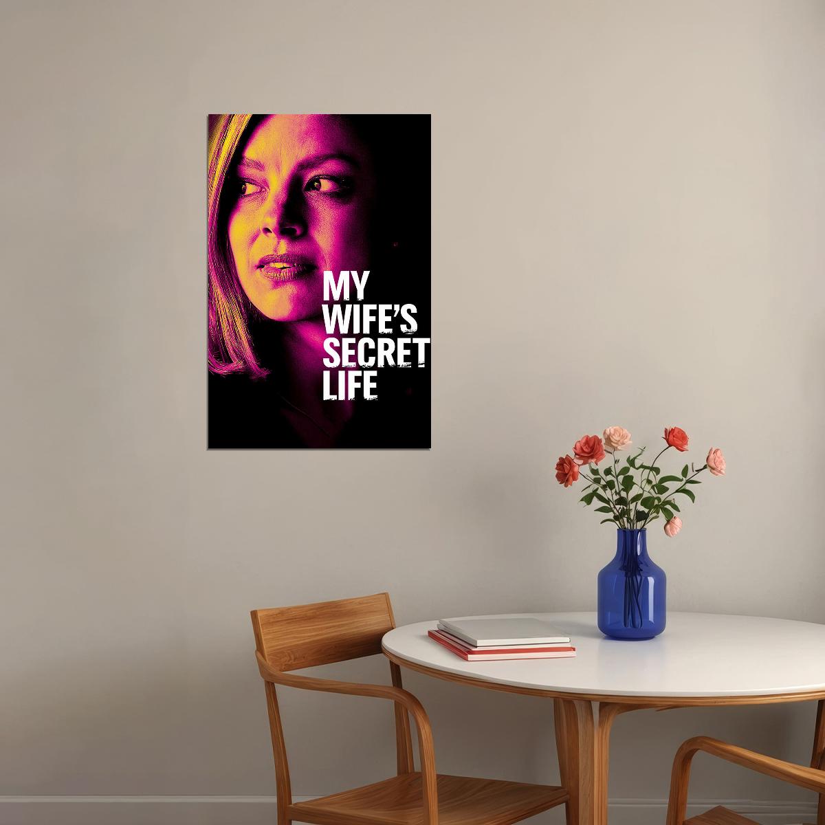 My Wife’s Secret Life Movie 2019 Thriller Poster Wall Art Print Home Wall Decor - xonomax