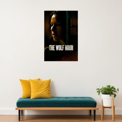 The Wolf Hour Thriller Drama Mystery Action Poster Wall Art Print Home Wall Decor - xonomax