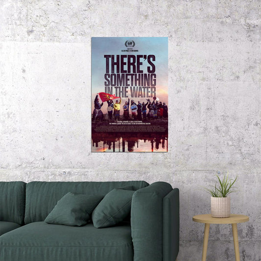 There's Something In The Water Movie Documentary Poster Wall Art Print Home Wall Decor