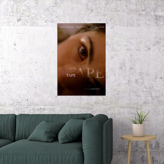 Tape 2020 Movie Drama Thriller Poster Wall Art Print Home Wall Decor