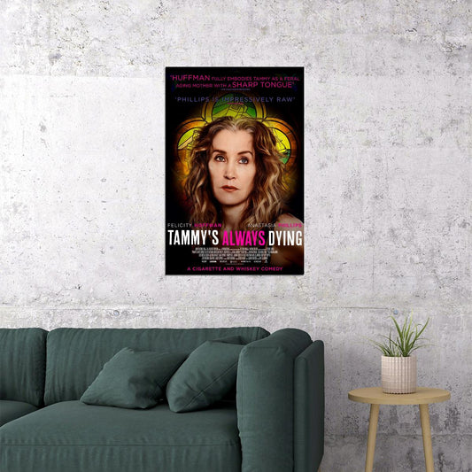 Tammy’s Always Dying Movie 2020 Drama Poster Wall Art Print Home Wall Decor