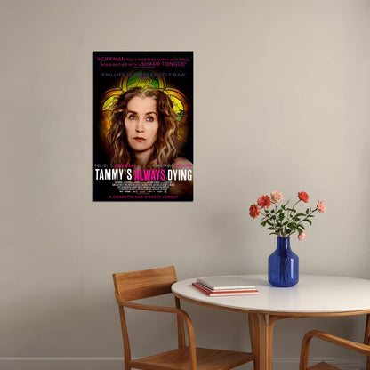 Tammy’s Always Dying Movie 2020 Drama Poster Wall Art Print Home Wall Decor