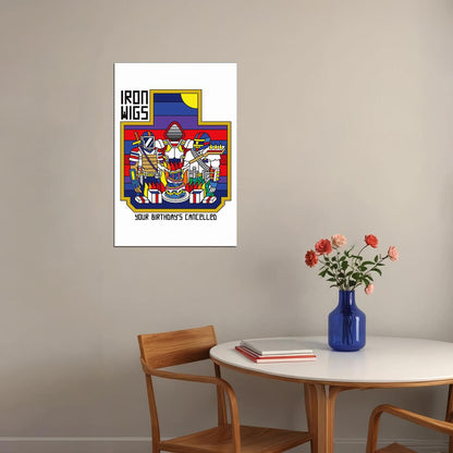 Iron Wigs Your Birthday's Cancelled Musician Song Album Poster Wall Art Print Home Wall Decor - xonomax