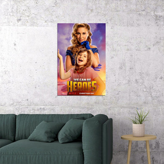 We Can Be Heroes Movie Comedy Drama Action Poster Wall Art Print Home Wall Decor
