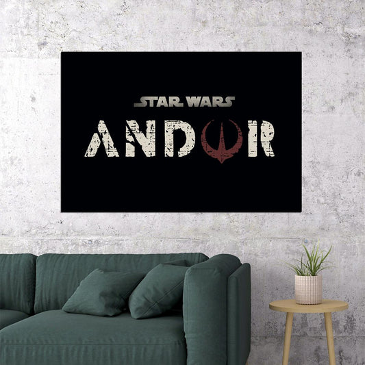 Star Wars Andora Movie Drama Action Adventure Poster Wall Art Print Home Wall Decor