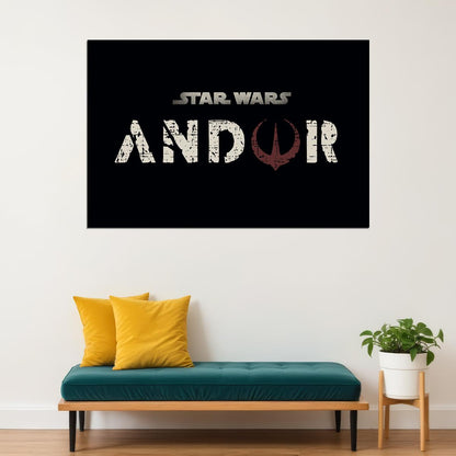 Star Wars Andora Movie Drama Action Adventure Poster Wall Art Print Home Wall Decor