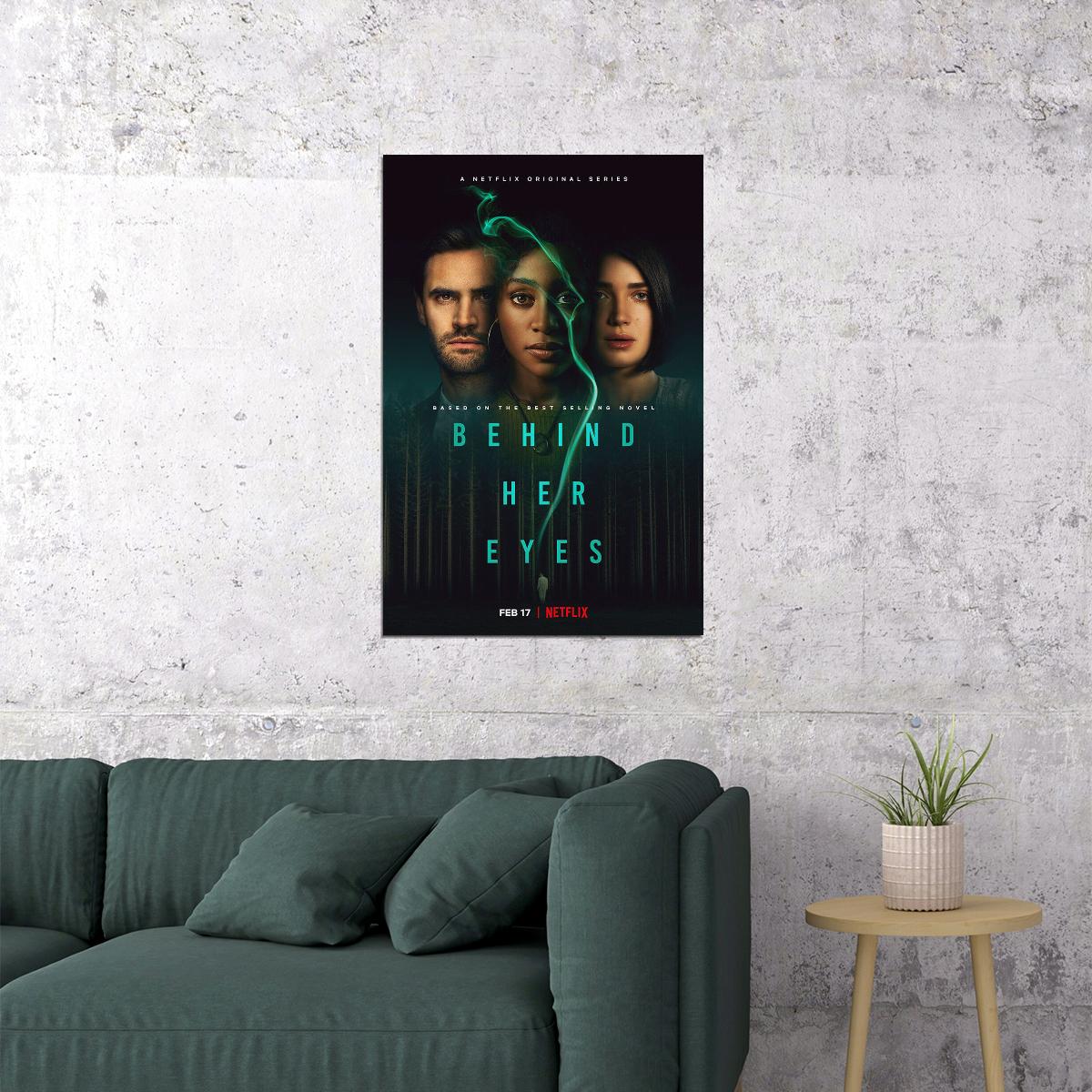 Behind Her Eyes Horrible Suspense Tv Show Poster Wall Art Print Home Wall Decor