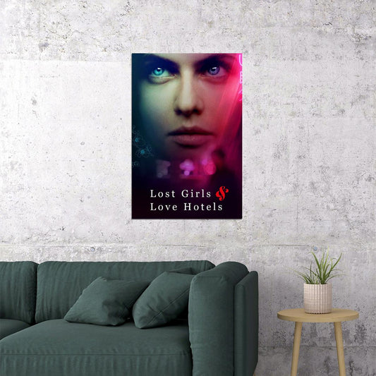 Lost Girls And Love Hotels Drama Movie Poster Wall Art Print Home Wall Decor