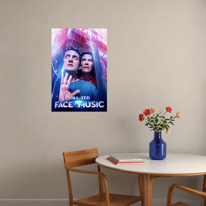 Bill Ted Face The Music Movie Poster Wall Art Print Home Wall Decor