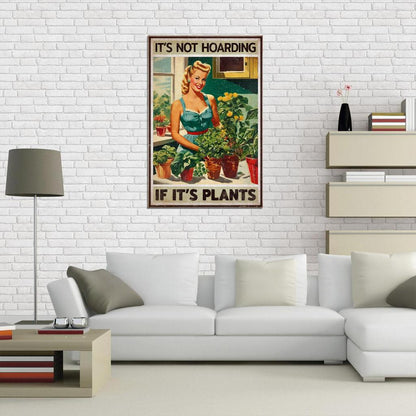 It's Not Hoarding If It's Plants Blonde Housewife 1950s Vintage Art Poster