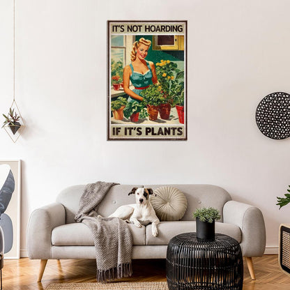 It's Not Hoarding If It's Plants Blonde Housewife 1950s Vintage Art Poster