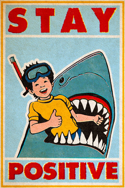 Stay Positive Boy and Shark Funny Vintage Art Poster