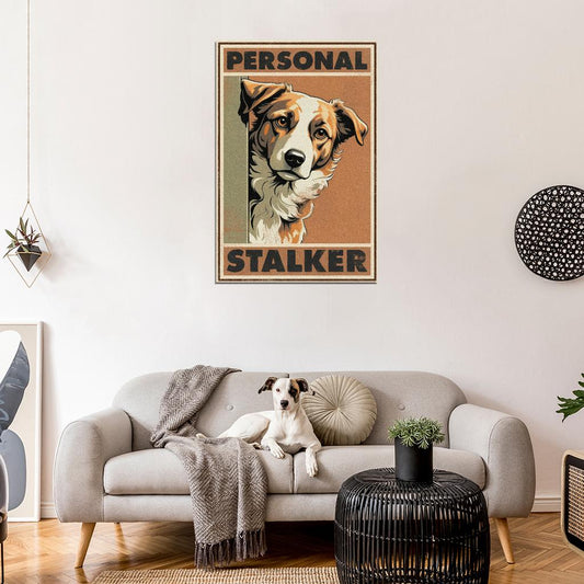 Personal Stalker Funny Dog Pictures Vintage Art Poster - xonomax