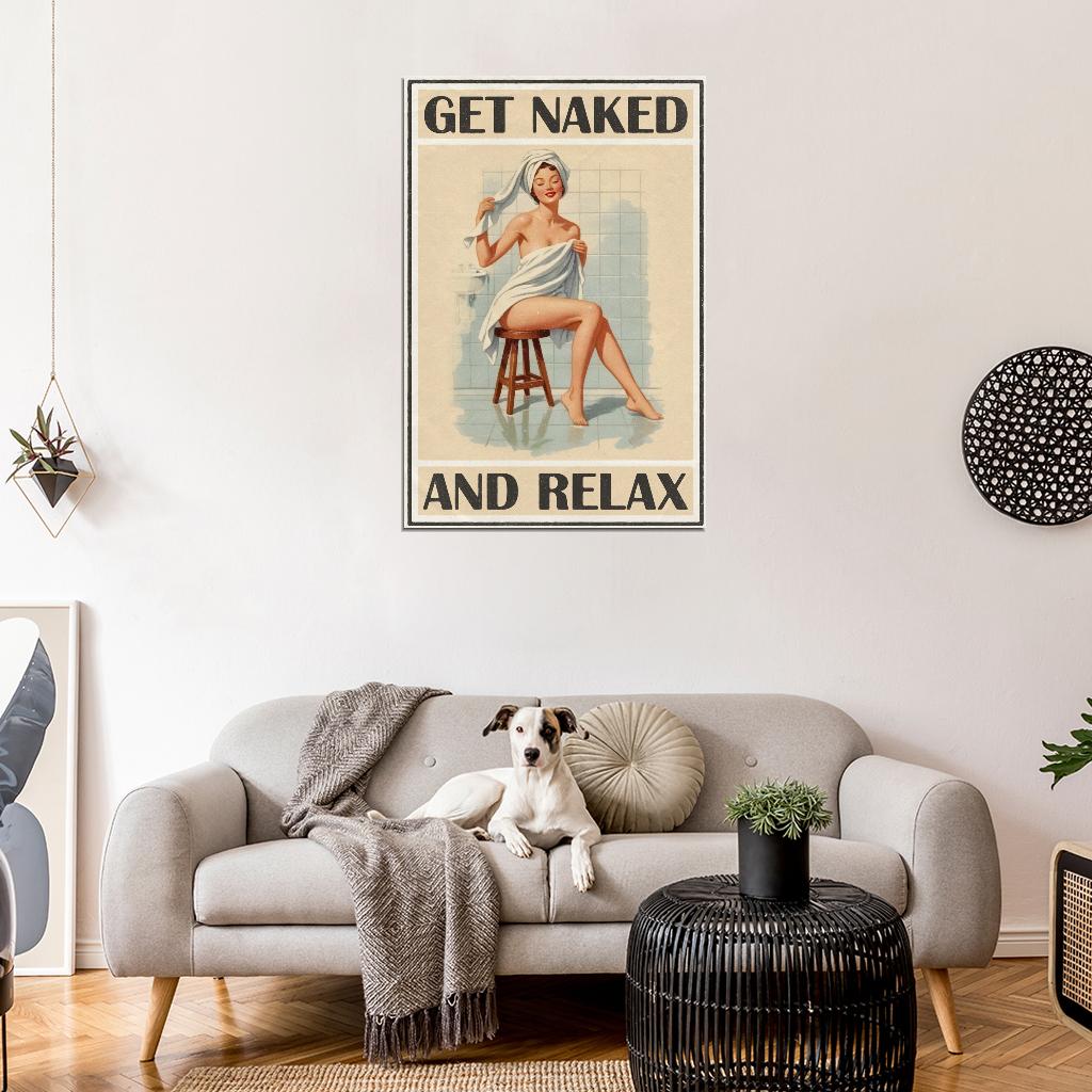 Get Naked And Relax Pinup Girl Vintage Art Poster