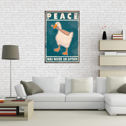 Peace Was Never An Option Funny Duck Vintage Art Poster