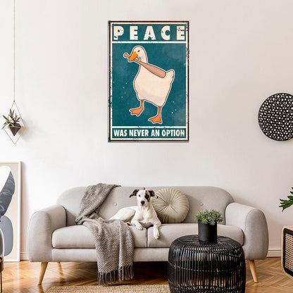 Peace Was Never An Option Funny Duck Vintage Art Poster