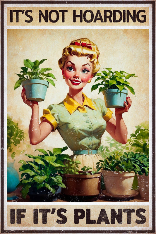 It's Not Hoarding If It's Plants Vintage Art Poster - xonomax