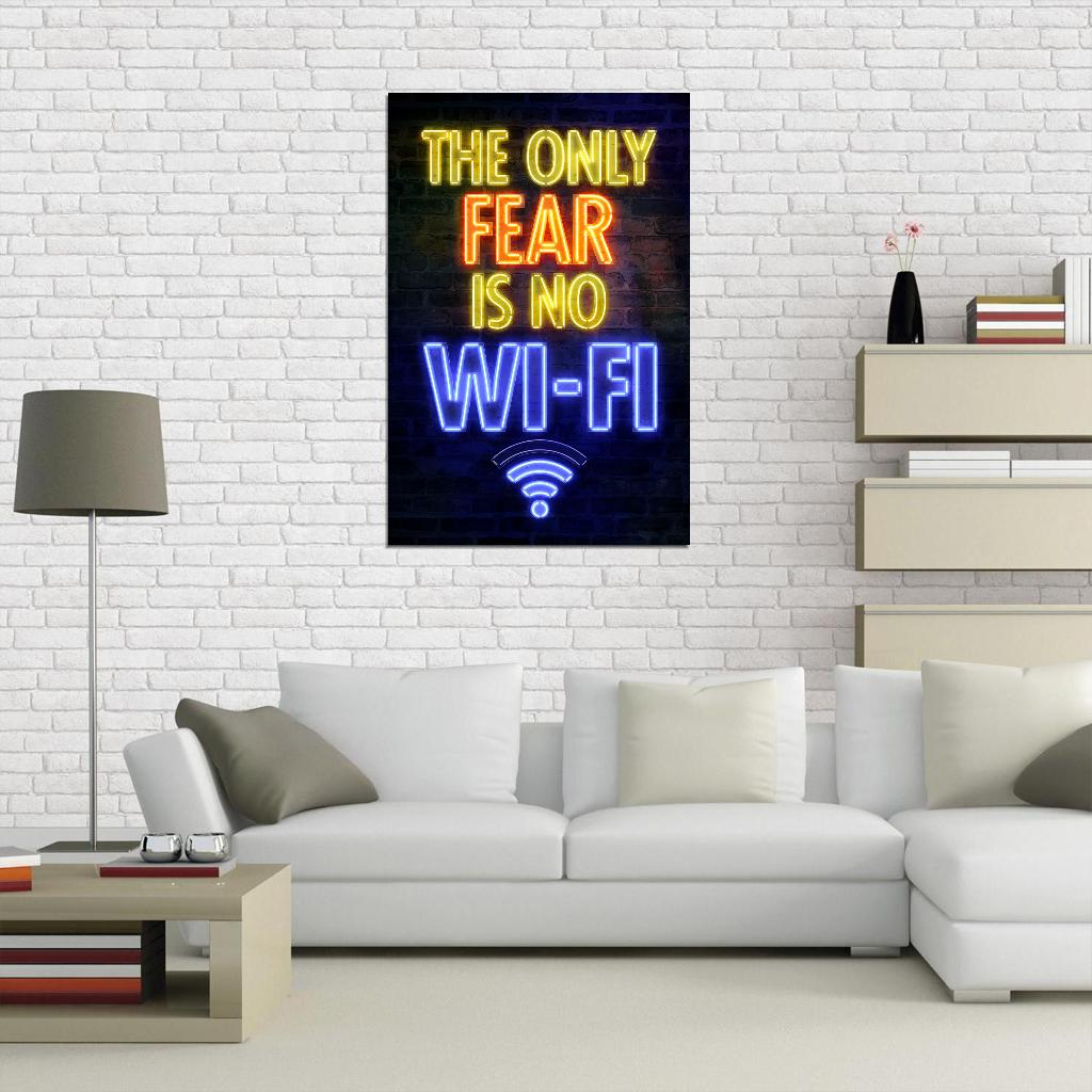 The Only Fear Is No WiFi Gaming Neon Art Poster
