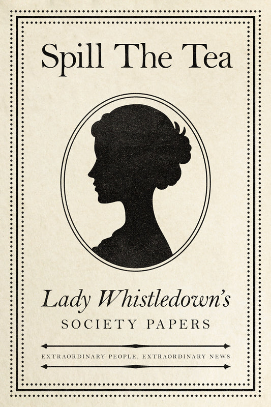 Bridgerton TV Series Poster Spill The Tea Lady Whistledown Pamphlet 2024