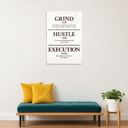 Grind Hustle Execution Motivational Poster Inspirational Art Print