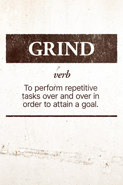 Grind Motivational Poster Inspirational Decor Print