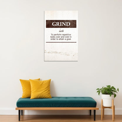 Grind Motivational Poster Inspirational Decor Print