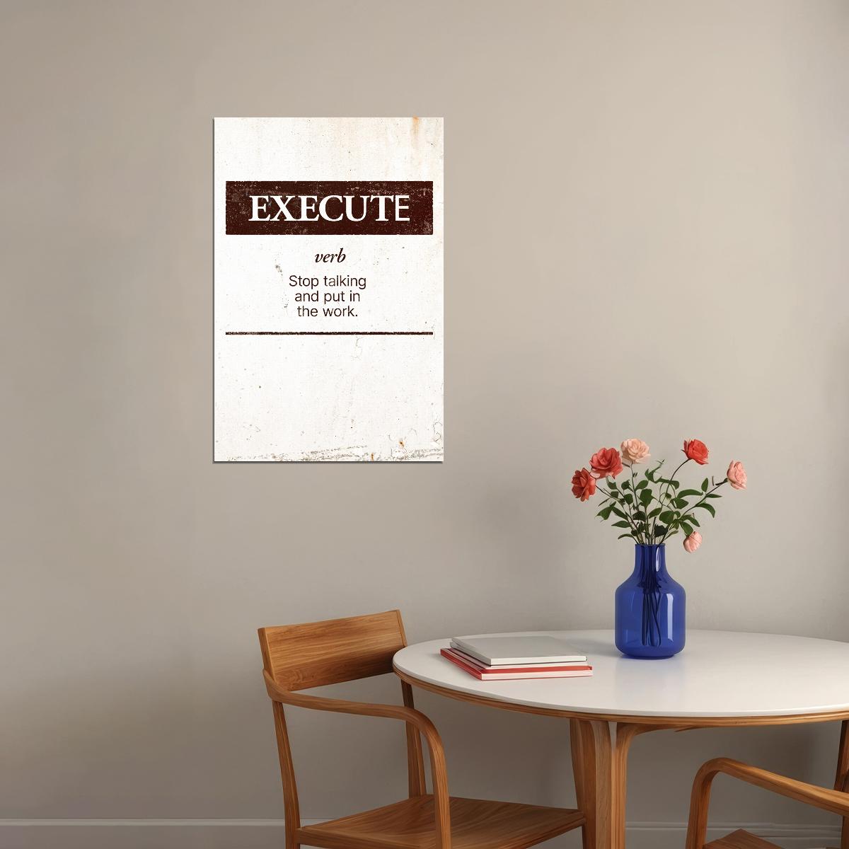 Execute Motivational Poster Wall Decor For Office Inspirational Art