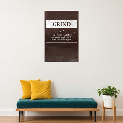 Grind Motivational Poster Inspirational Art For Bedroom