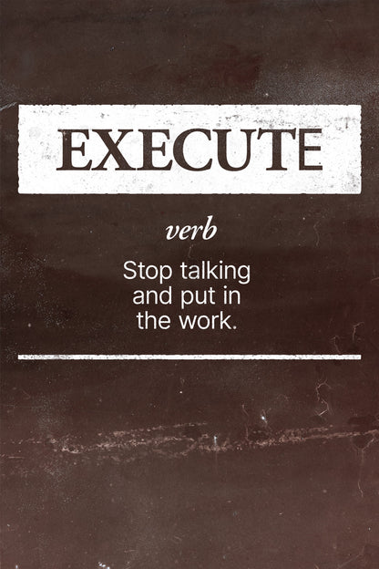 Execute Motivational Poster Inspirational Quotes Print