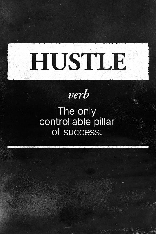 Hustle Motivational Poster Black And White Positive Daily Affirmations Print