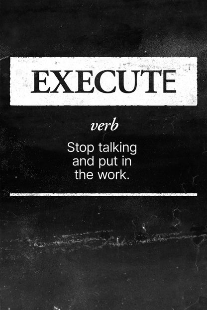 Execute Motivational Poster Black And White Inspirational Wall Art