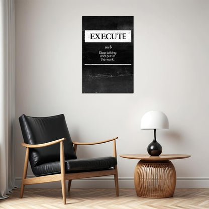 Execute Motivational Poster Black And White Inspirational Wall Art