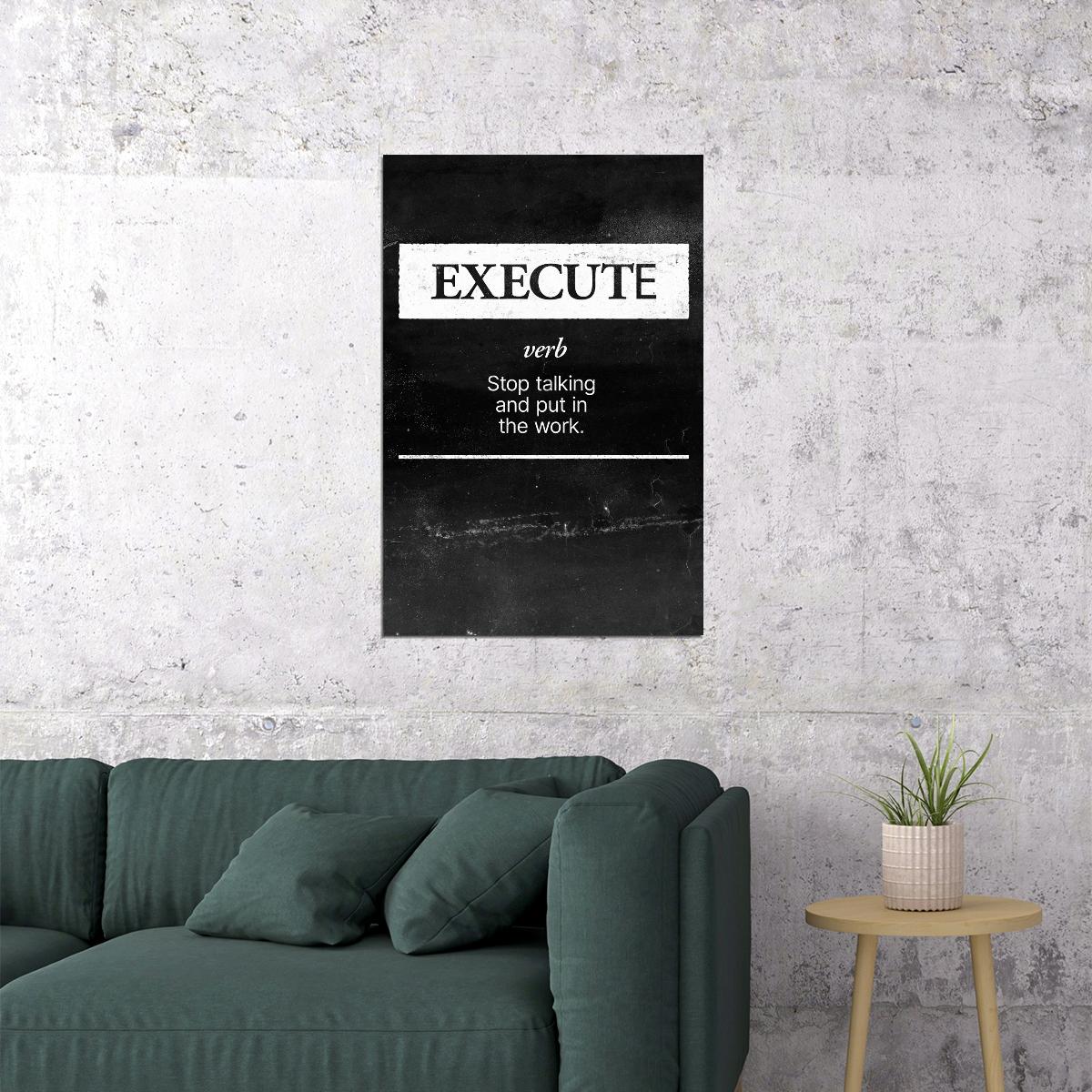 Execute Motivational Poster Black And White Inspirational Wall Art