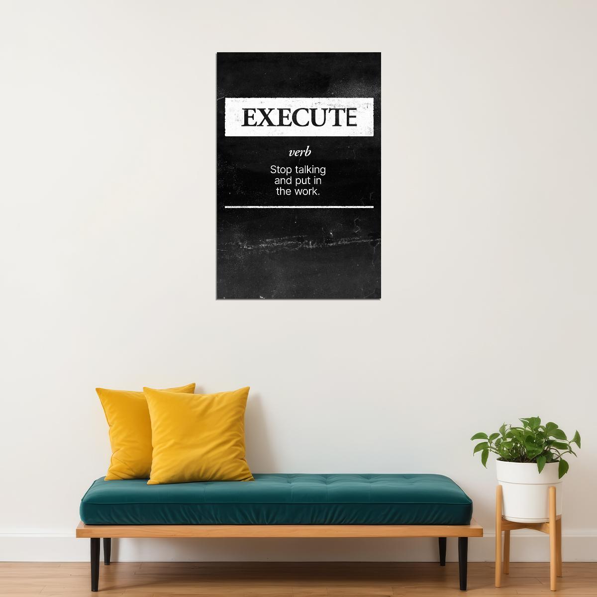 Execute Motivational Poster Black And White Inspirational Wall Art