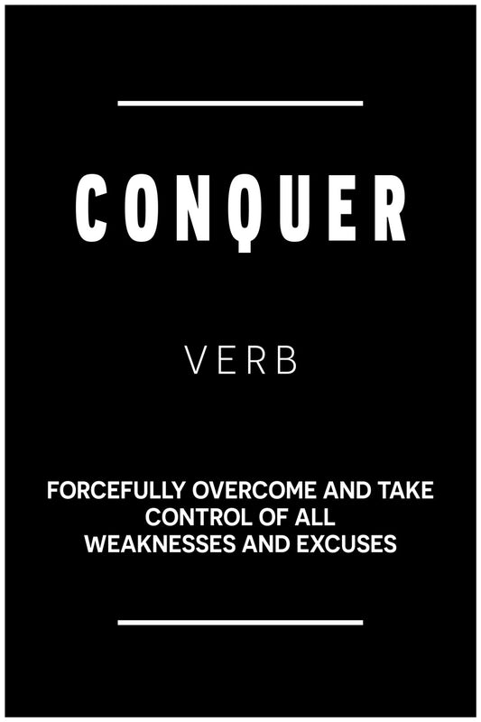 Conquer Motivational Poster With Sayings Black and White Inspirational Home Decor