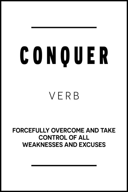 Conquer Black and White Motivational Poster With Sayings Office Wall Art