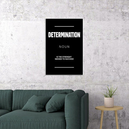 Determination Motivational Poster With Sayings Black and White Inspirational Home Decor