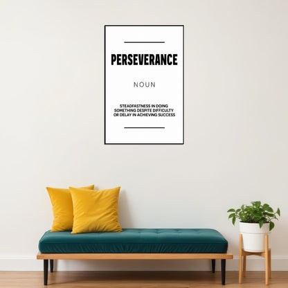 Perseverance Black and White Motivational Poster With Sayings Office Wall Art