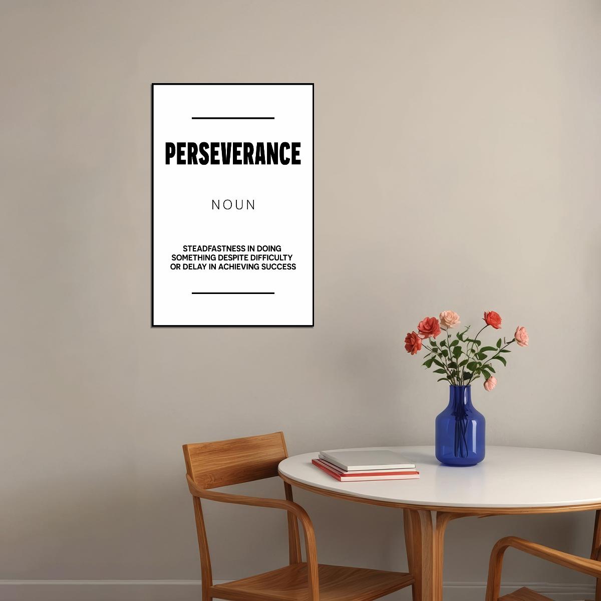 Perseverance Black and White Motivational Poster With Sayings Office Wall Art