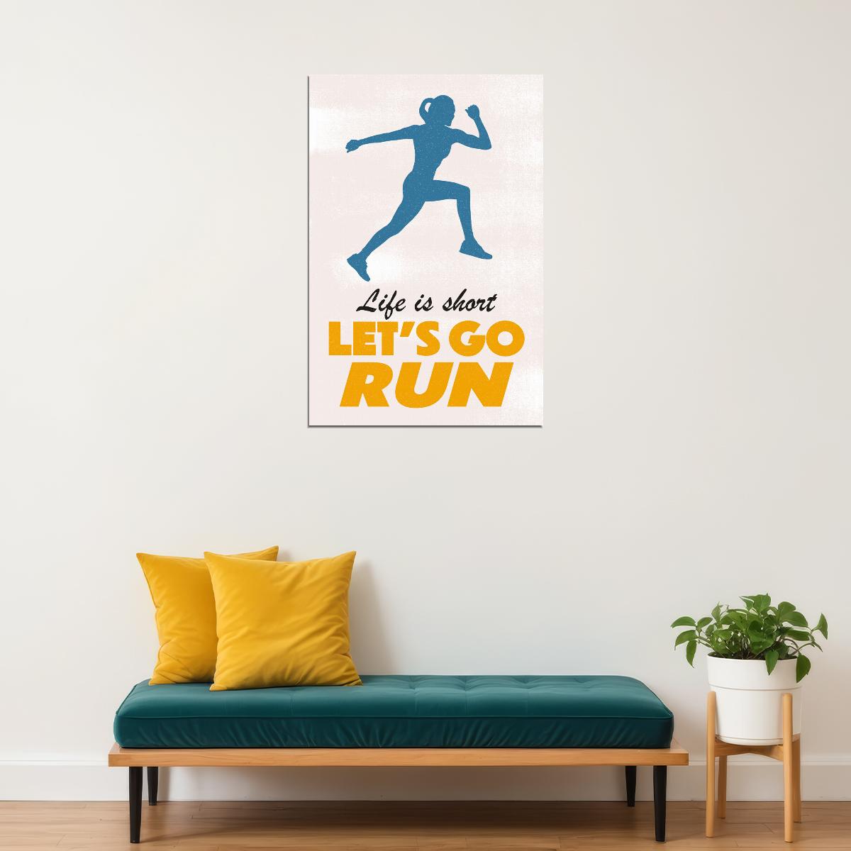 Life Is Short Let's Go Run Motivational Poster Gym Workout Inspirational Decor Fitness Wall Art Print