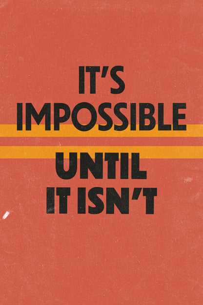 It's Impossible Until it Isn't Motivational Poster Gym Workout Inspirational Decor Fitness Wall Art Print