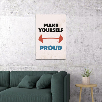 Make Yourself Proud Motivational Poster Gym Workout Inspirational Decor Fitness Wall Art Print