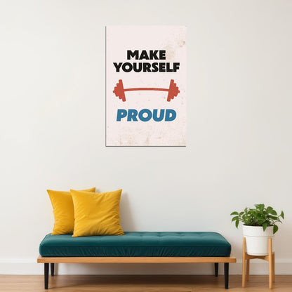 Make Yourself Proud Motivational Poster Gym Workout Inspirational Decor Fitness Wall Art Print