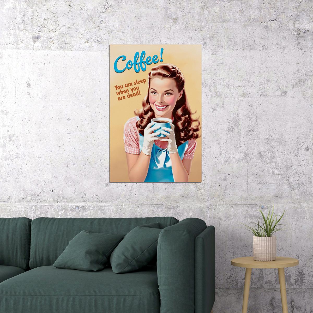 Coffee You Can Sleep When You Are Dead Funny Vintage Poster 1950s Kitchen Print 50's Housewife Wall Art