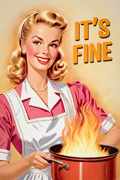 It's Fine Funny Vintage Poster 1950s Kitchen Print 50's Housewife Wall Art