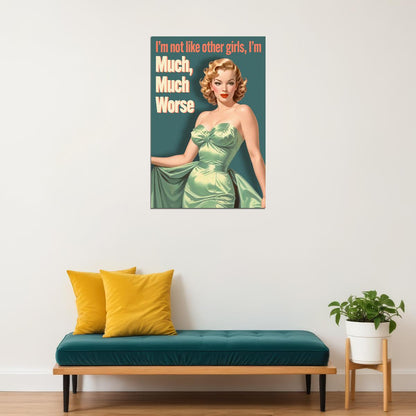 I'm Not Like Other Girls I'm Much Much Worse Funny Vintage Poster 1950s Kitchen Print 50's Housewife Wall Art