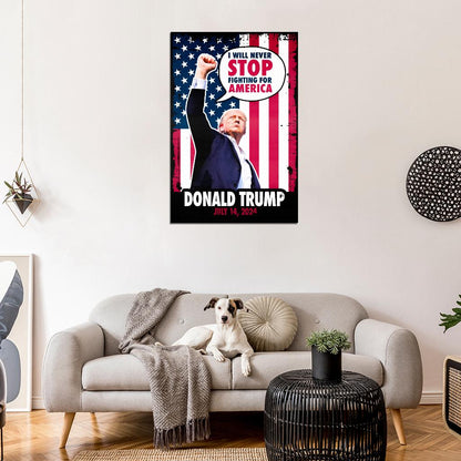 Donald Trump Fight For America Poster July 14 2024 USA Election Former President Attempt Print